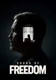 Sound of Freedom (2023) เสียงแห่งเสรีภาพ